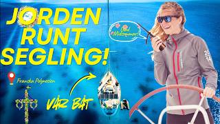 Midsommar på andra sidan jorden! Segling i Stilla Havet! - Avsnitt 71 - Sailing Lyra