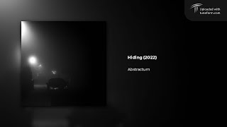 Abstractum - Hiding (2022) | Future Garage