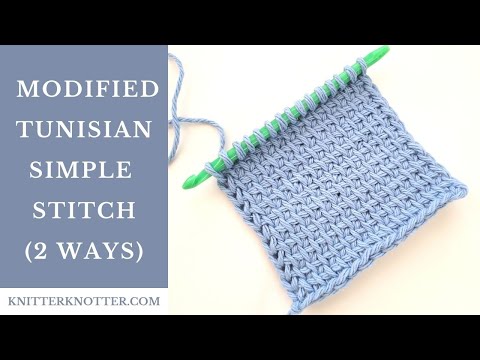 Tunisian Crochet Tutorial - Modified Simple Stitch (2 Ways) - Right handed  