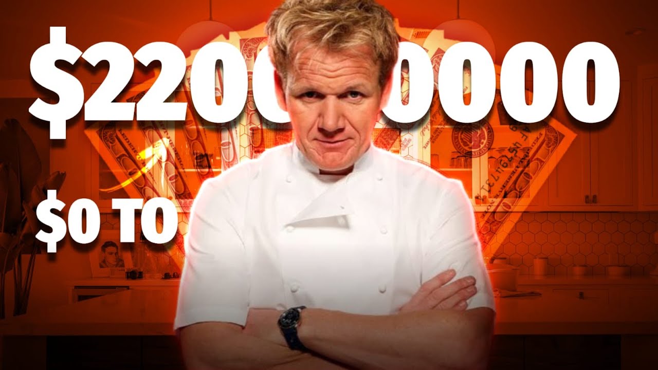 Gordon Ramsay's Incredible Wealth Journey - $0 to $220 Million ...