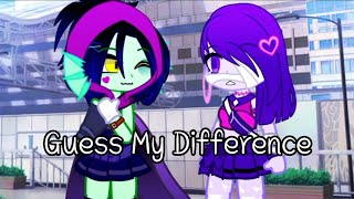 Guess My Difference/gacha Club/Brawl Stars/Friendship/FT. Willow,Emz