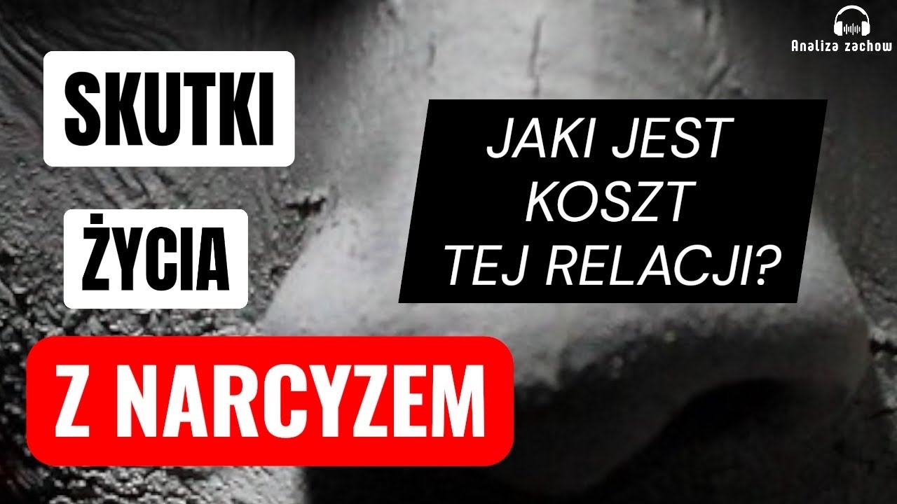 Jak relacja z narcyzem niszczy mózg, ciało i tożsamość? Skutki długotrwałej relacji z narcyzem.