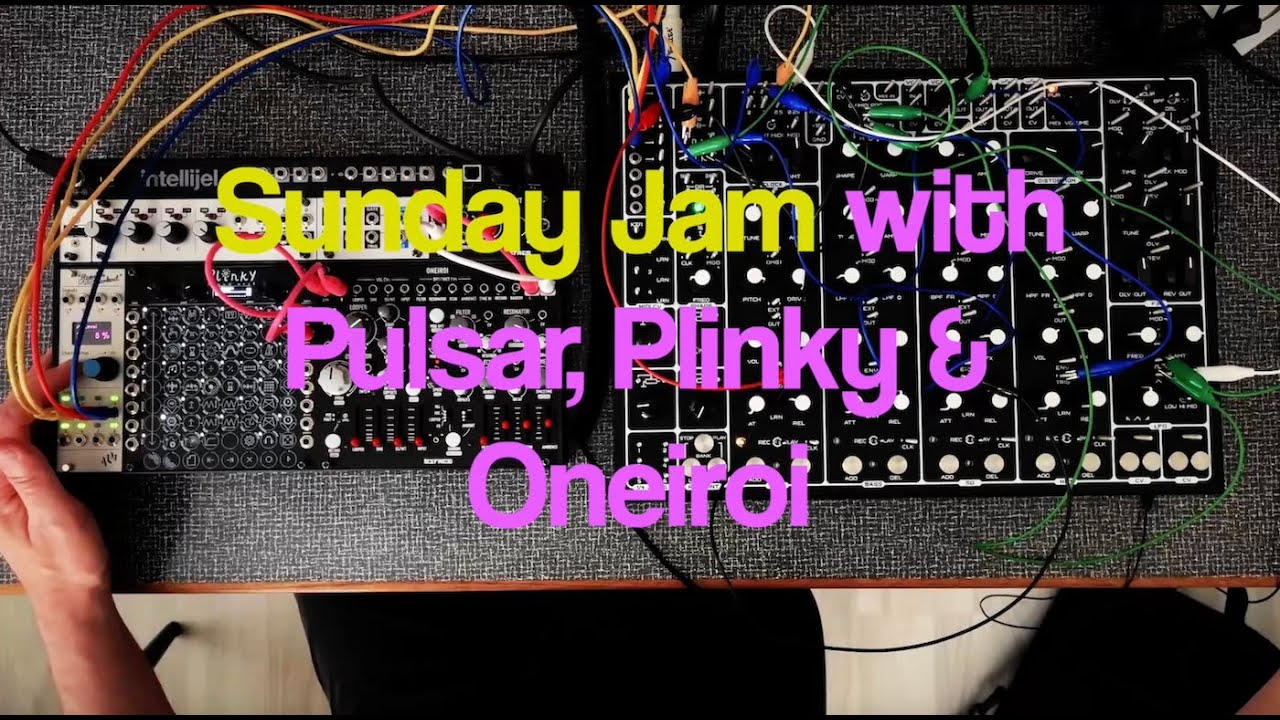 Sunday Jam with Pulsar-23, Plinky & Oneiroi