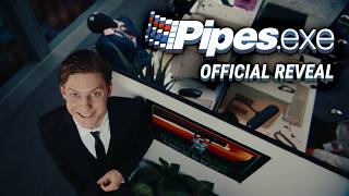 Pipes.exe Reveal Trailer | Extended Cut