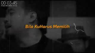 Story WA || Bila Kuharus Memilih Antara Hidup Dan Mati