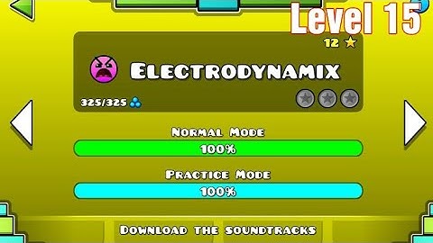 Geometry Dash Level 15 Electrodynamix Full Gameplay
