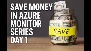 Azure monitor cost optimization Series Day 1