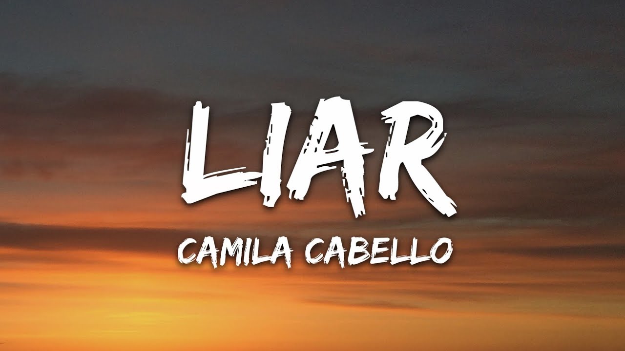 Camila Cabello   Liar Lyrics