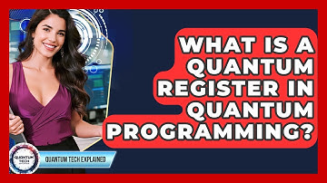 What Is A Quantum Register In Quantum Programming? - Quantum Tech Explained