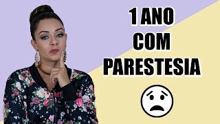 E por parestesia todo corpo prurido o