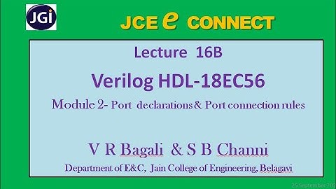Lecture16B 18ec56 Verilog HDL , Port connection rules contd...