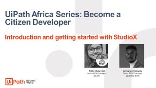 Africa Series, Become a Citizen Developer: Introduction and getting Started with StudioX