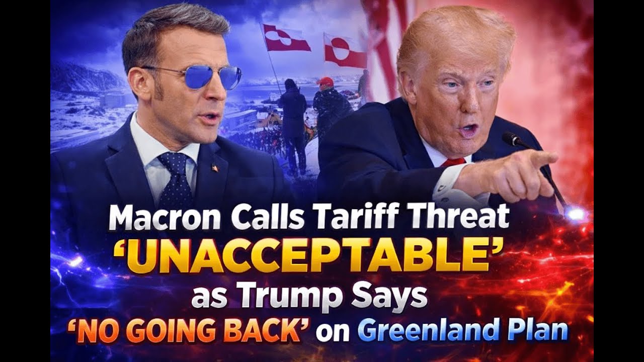 Tariff War Incoming? Macron Slams Trump as Greenland Crisis Deepens 