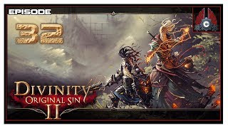 Let's Play Divinity: Original Sin 2 (Tactician Difficulty) With CohhCarnage - Episode 32