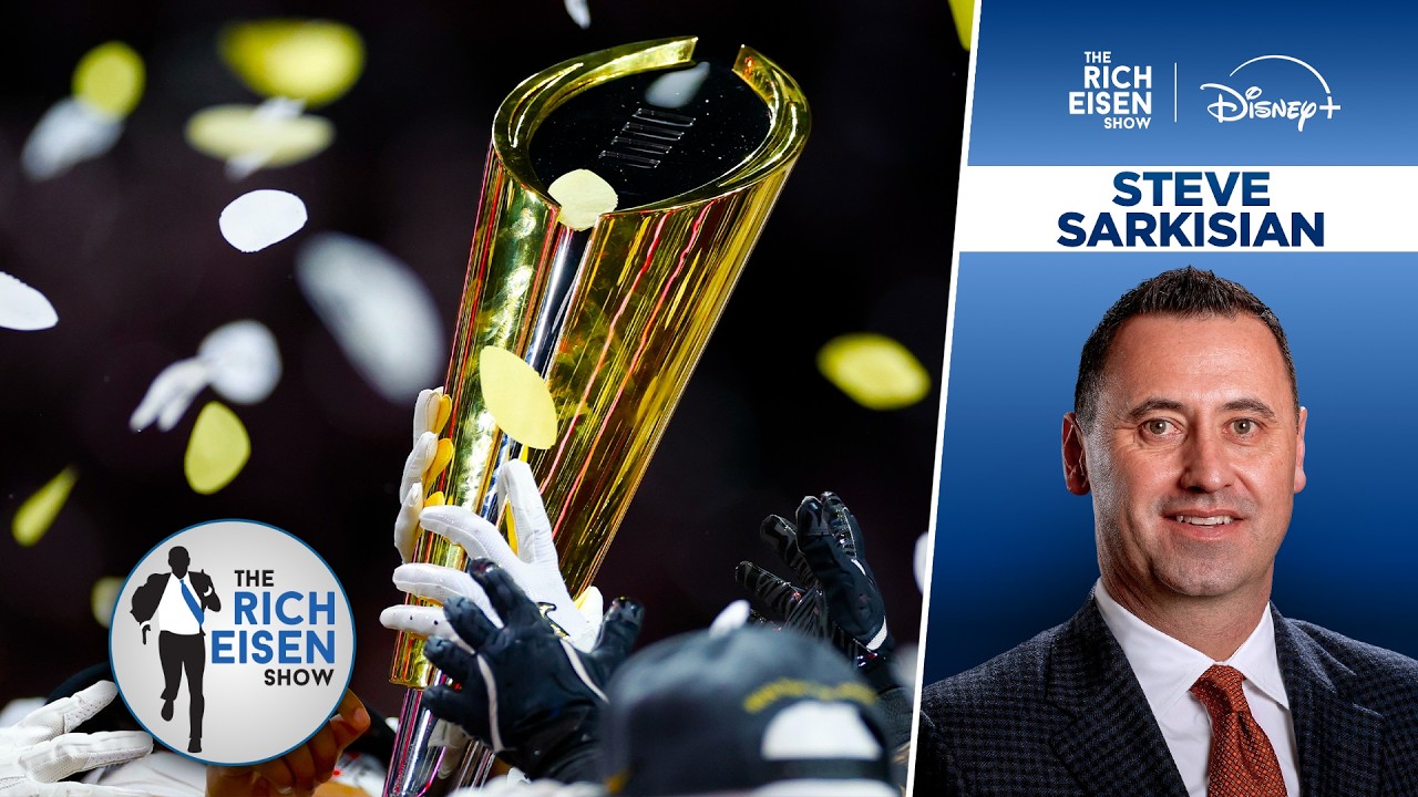 Texas HC Steve Sarkisian: How Expanding CFP Field Would Impact Regular Season | The Rich Eisen Show