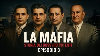 THE MAFIA - History of the Most Powerful Bosses - EP. 3 | Gambino, Bonanno, Lucchese, and Valachi