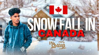 SNOW FALL IN CANADA 🇨🇦 | TAMIL VLOG | கனடாவில் பனிப்பொழிவின் அழகு !!! | XTEN |