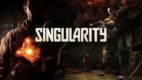Singularity Playthrough Part 1