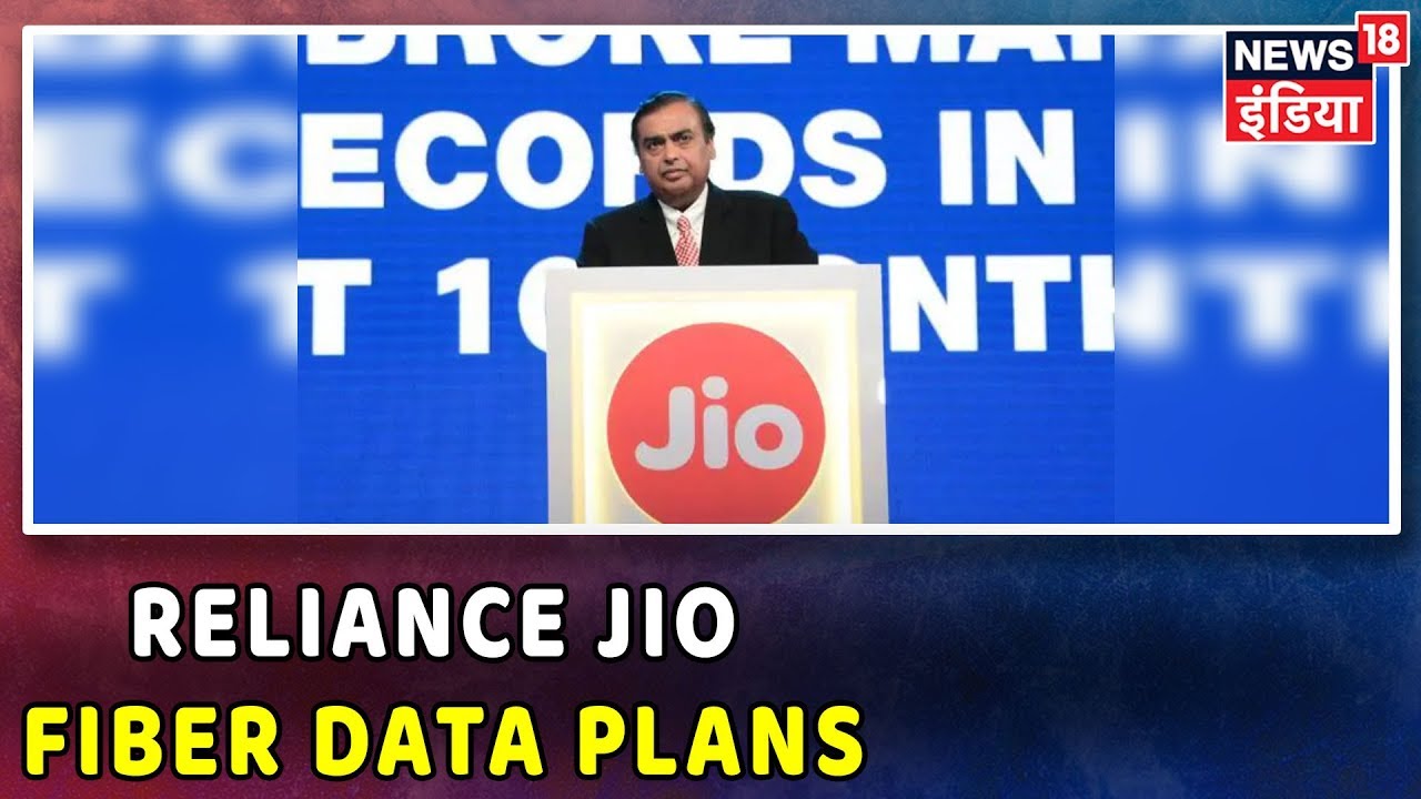 Live Reliance Jio Fiber Data Plans, Internet Speed Details Here hindi news channel live