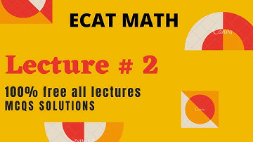ECAT MATHS Mcqs Solution | Chapter Number 1 | Number System | Lecture 2 | Entry Test Prepration