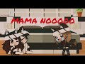 MAMA NOOO | Gachalife
