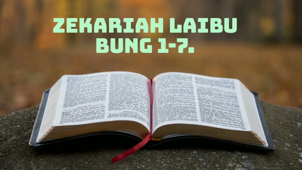 ZEKARIAH LAIBU Bung 1-7.