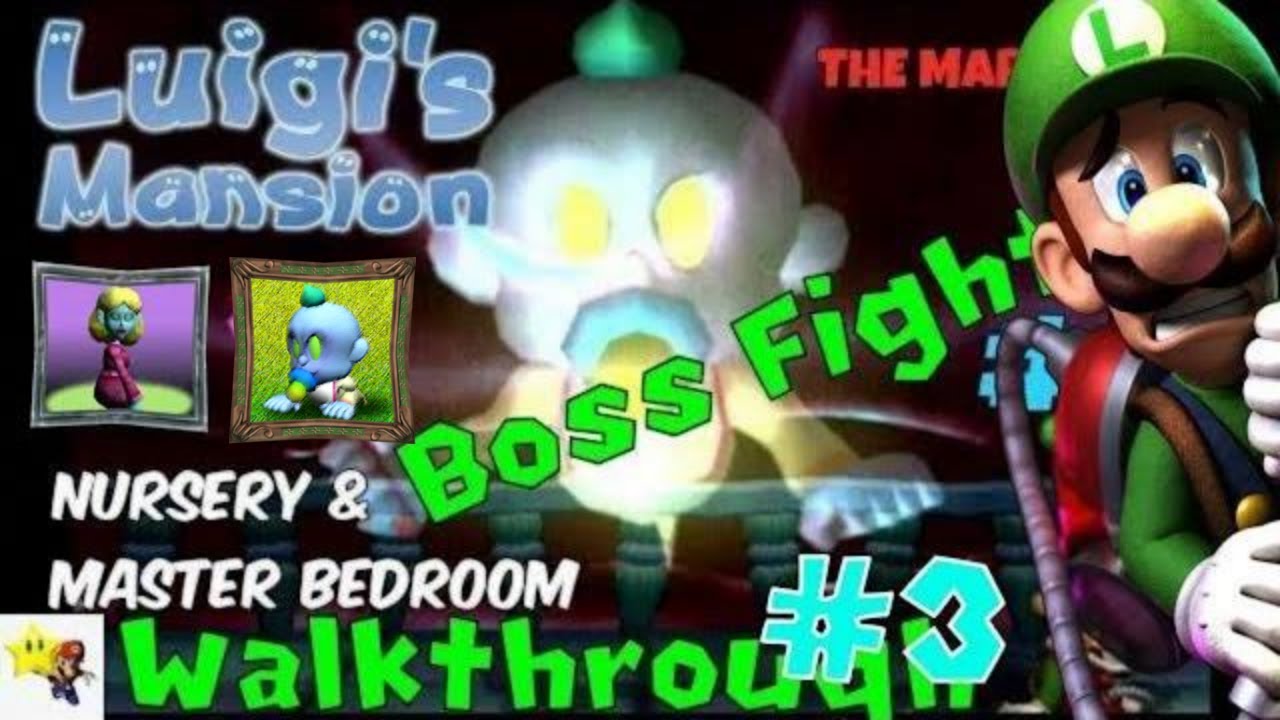 LUIGI"S MANSION Part 3 Boss Fight Nursery Master Bedroom - YouTube