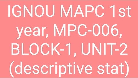 #MPC 006, BLOCK-1, UNIT-2, Part 1