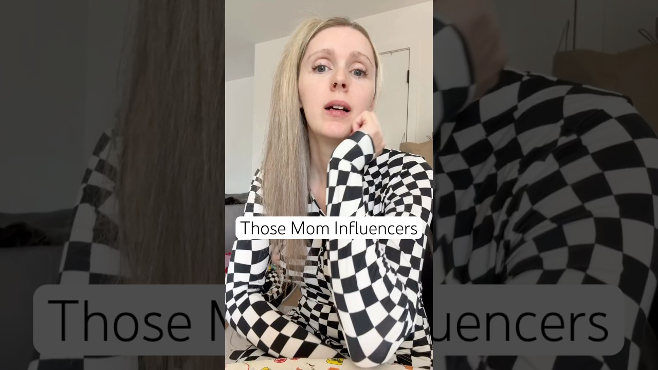 These mom influencers I tell ya. Mom life is tough enough! 