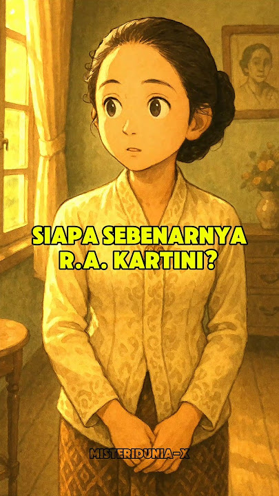 Siapa sebenarnya R.A Kartini?