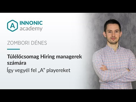 Túlélőcsomag Hiring managerek számára - Zombori Dénes