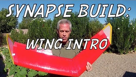 SYNAPSE BUILD:  Wing Introduction Video