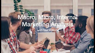 Marketing Analysis Macro Micro and Internal Analysis Explained