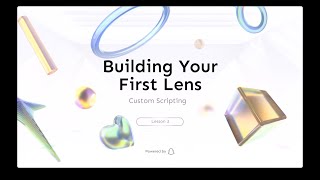 Famous Building your FIrst Lens - Lesson 3 - World - Custom Scripting Wealth