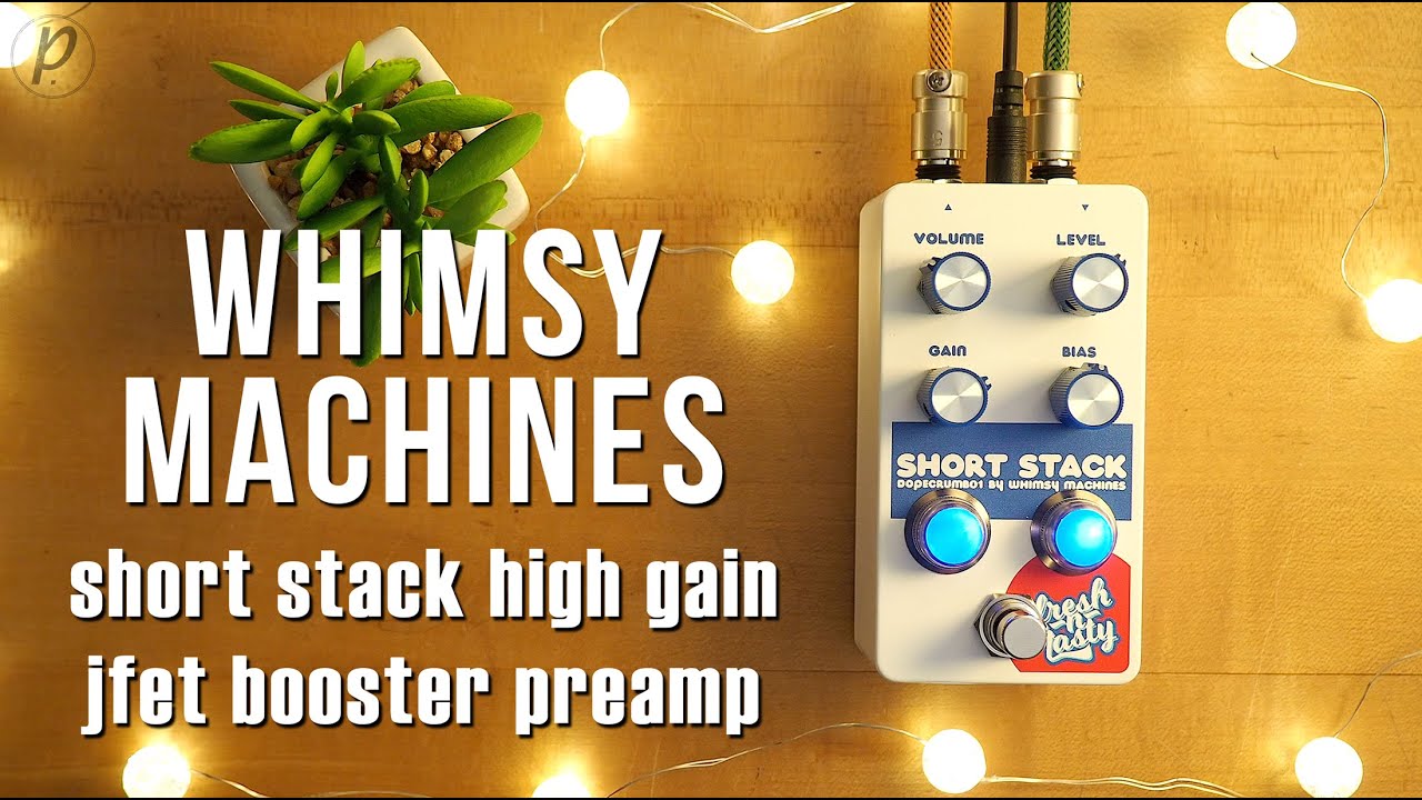 Whimsy Machines Short Stack High Gain JFET Booster Preamp YouTube