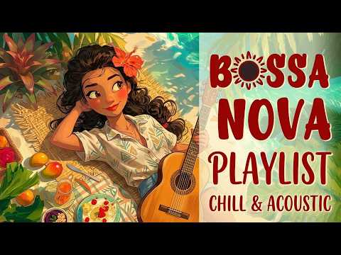🥈 Bossa Nova Hits Covers 2026 ☀️| Elegant Jazz & Tropical Bossa Nova Vibes