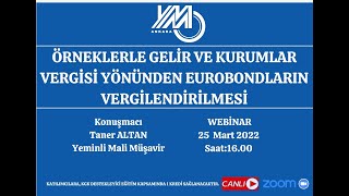 Örneklerle Gelir ve Kurumlar Vergisi Yönünden Eurobondların Vergilendirilmesi