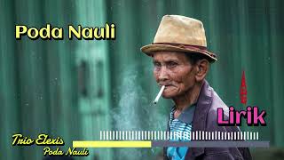 Lirik Lagu Batak favorite Poda Nauli By Trio Elexis