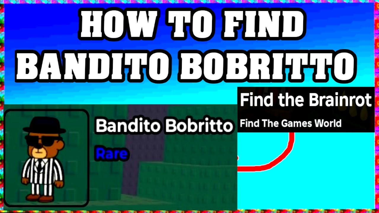 How To Find BANDITO BOBRITTO in FIND THE BRAINROT ROBLOX [UPDATE] [walkthrough]