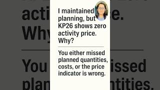 Why KP26 Shows Zero Activity Price in SAP? Common Causes & Fix #interview