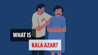 Tropical Diseases: What is Kala Azar?