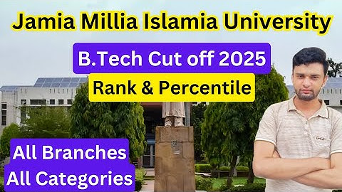 JMI B.Tech Cutoff Percentile & Rank for 2025🔥 | All Branches Cutoff | Admission Process