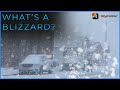 What’s a blizzard?