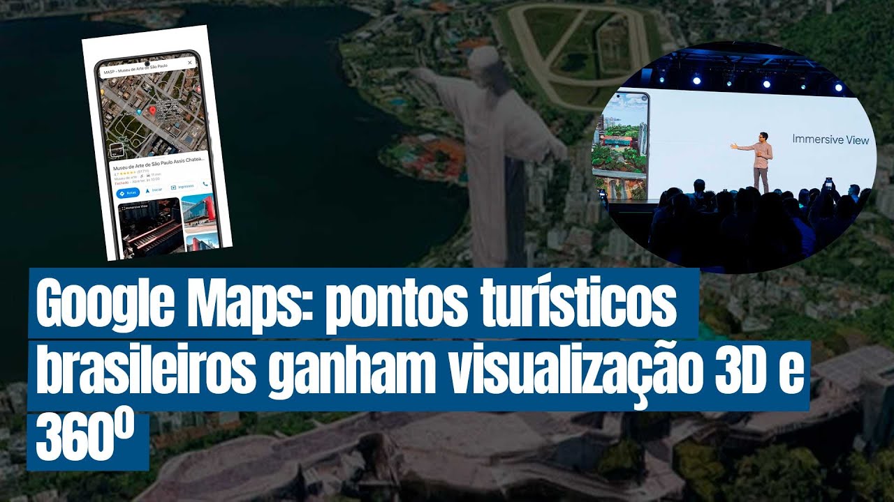 3D Google Maps: como ver pontos turísticos em 360º com detalhes