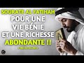 Sourate al fatihah pour une vie bnie et une richesse abondante    incha allah 