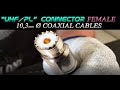 How to install uhf  so239 female connector for coaxial cable 10mm400