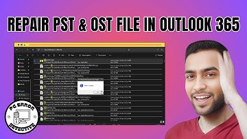 How to Repair PST & OST File in Outlook 365 - Simple Steps [2025]