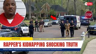 FBI Bust: Rapper's Kidnapping Exposes Federal Monitoring Failure And $3 Million Corporate Extortion