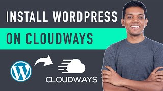 How to Install WordPress on Cloudways