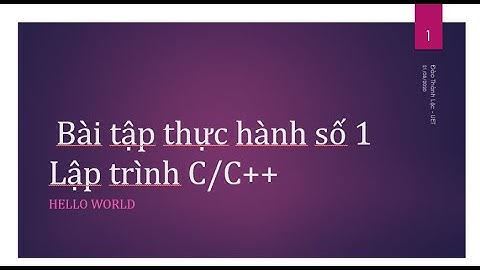 C++ 10. Bài tập thực hành số 1 | học lập trình C++ cơ bản